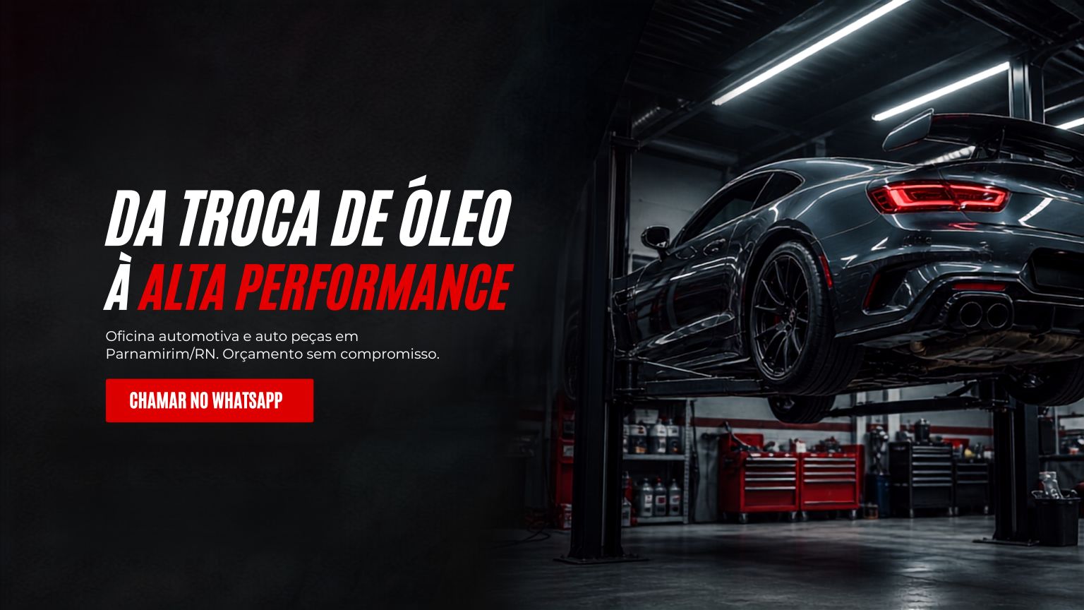 Da troca de óleo à alta performance